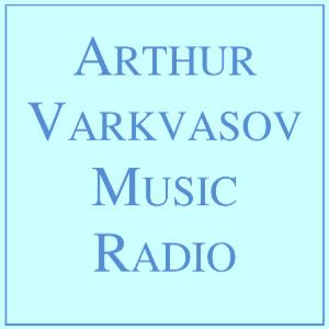 Arthur Varkvasov Music Radio